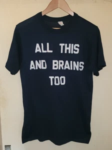 Vintage Slogan T Shirt Size L All This And Brains Too Champion Tag Single Stitch - Picture 1 of 7