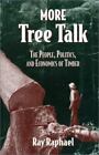 Więcej Tree Talk: Ludzie, polityka i ekonomia drewna