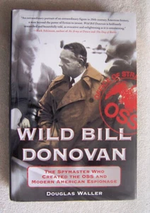 Wild Bill Donovan by Douglas Waller (2011) Hardcover Good Condition - Imagen 1 de 5
