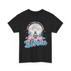 Adventure Never Ends T-Shirt | Take me where the flowers bloom Shirt - Picture 1 of 49