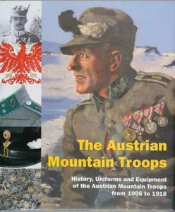 LIBRO KUK THE AUSTRIAN MOUNTAIN TROOPS - Foto 1 di 1