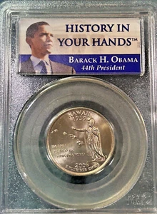 Barack H Obama Hawaii Quarter 2008 PCGS History in Your Hands - Picture 1 of 2