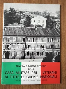 ARMERIA MUSEO STORICO CASA MIKITARE PER VETERANI DI GUERRE TURATE COMO 1975 - Foto 1 di 7