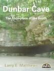 Dunbar Cave  Showplace of the South history spelunking geology 2005