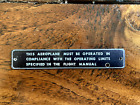 Vintage Aircraft Instrument Panel Placard, "Operated in Compliance with the...."