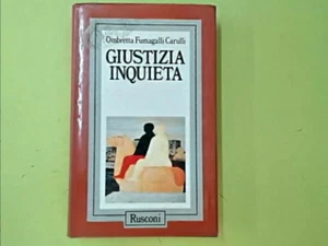 Fumagalli Carulli Giustizia inquieta Rusconi  120625 - Foto 1 di 1