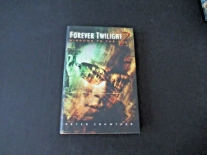Peter Crowther / Windows to the Soul Forever Twilight 2 Signed - Picture 1 of 1