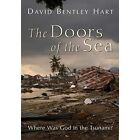 The Doors of the Sea: Where Was God in the Tsunami? - Paperback NEW David Bentle