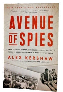 Alex Kershaw, Avenue of Spies, NY Times Bestseller, True Storyl, Occupied Paris - Afbeelding 1 van 3