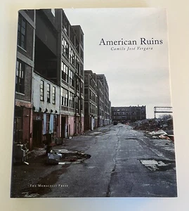 American Ruins - Camilo Jose Vergara 1999 Hardcover/Dust Jacket - Picture 1 of 6