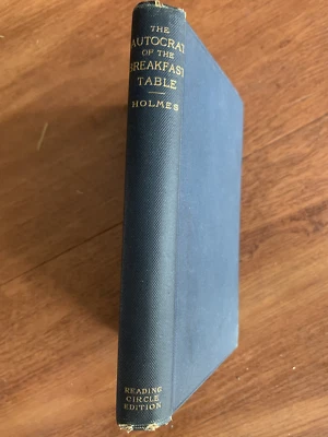 The Autocrat of the Breakfast Table by Oliver Wendell Holmes 1891 - Image 1 of 3