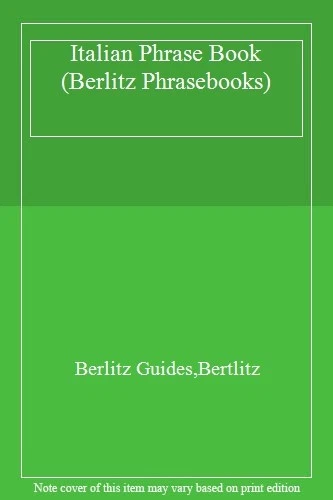 Italian Phrase Book (Berlitz Phrasebooks),Berlitz Guides,Bertlitz - Image 1 of 1