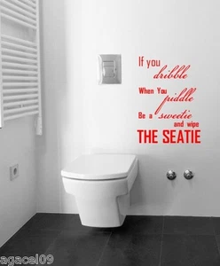 DRIBBLE...BATHROOM TOILET WALL QUOTE VINYL STICKER DECAL STENCIL MURAL GRAPHIC - Picture 1 of 4