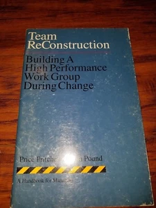 Team Reconstruction Building a High Performance Work Group During Change 1992 - Bild 1 von 1