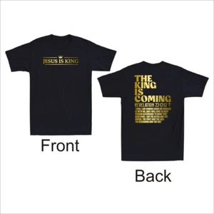 Jesus Is King, The King is Coming Christian Bible Men's T-Shirt Front & Back - Picture 1 of 10