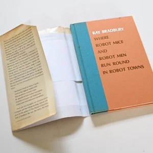 SIGNED Ray Bradbury WHERE ROBOT MICE AND ROBOT MEN RUN ROUND IN ROBOT 1st 1977 - Picture 1 of 9