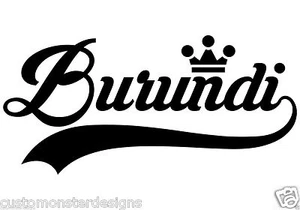 Burundi... Burundi Vinyl Wall Art Quote Decor Words Decals Sticker - Picture 1 of 2