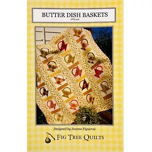 Butter Dish Baskets Quilt PATTERN FTQ406 by Joanna Figueroa for Fig Tree Quilts - Picture 1 of 6