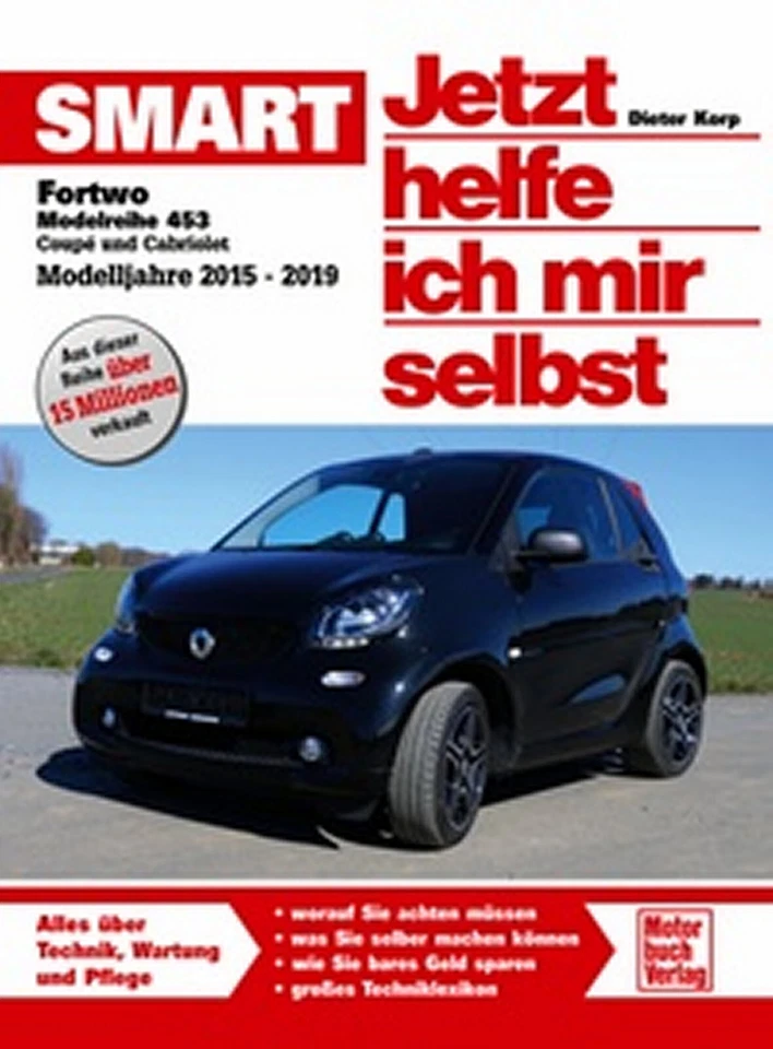 REPARATURANLEITUNG JETZT HELFE ICH MIR SELBST 309 SMART ForTwo 453 2015-2019 - Bild 1 von 1