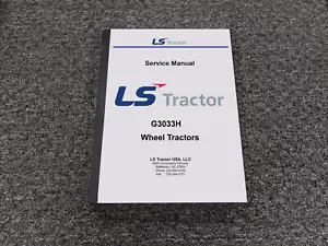 LS TRACTOR WHEEL TRACTORS G3033H Repair Service Shop Manual - Picture 1 of 1