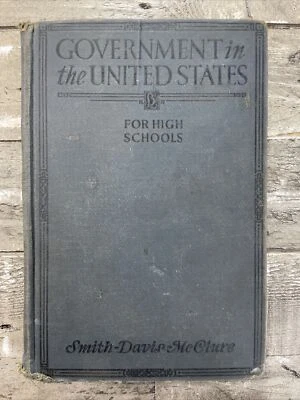 Mid-1900s Antique Book "Government in the United States" Illus., *No Title Page* - Image 1 of 4