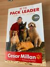 Be the Pack Leader: Use Cesar&#39;s Way to Transform Yo... by Cesar Millan