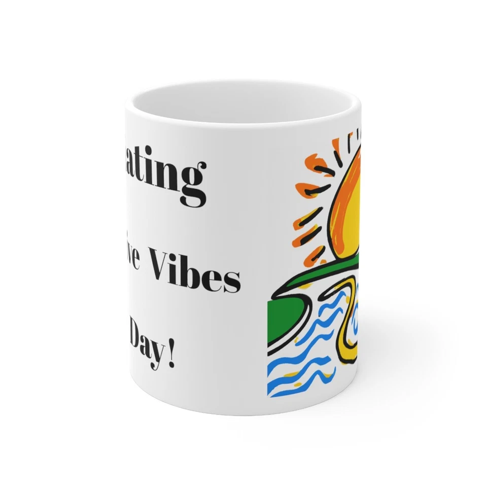 Caneca de cerâmica 11 oz vibrações positivas irradiando todos os dias - Imagem 1 de 1