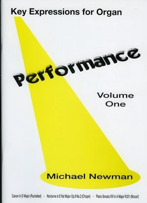 MICHAEL NEWMAN “Performance” - Music Book for Organ [NEW] - Image 1 of 4