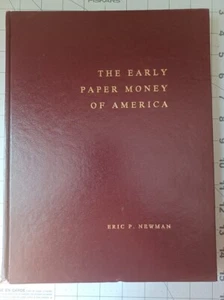 The Early Paper Money Of America By Eric P. Newman Scarce Reference Work - Picture 1 of 9