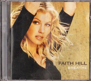 FAITH HILL "BREATHE" CD, GOOD CONDITION, FREE POSTAGE - Picture 1 of 3