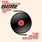 Phil Taggart's Slacker Guide to the Music Industry,Philip Taggar