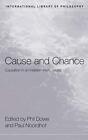 Cause And Chance: Causation In An Indeterminist, Dowe, Noordhof..