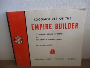 Locomotives Of The Empire Builder by Charles F. Martin (1972, Paperback, Illustr - Picture 1 of 9