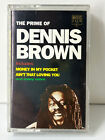 The Prime of Dennis Brown, Includes Money In My Pocket Audio Cassette Tape