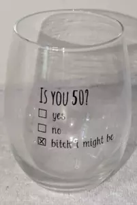 50th Birthday Gifts for Women and Men Wine Glass - Funny Is You 50 Gift Idea - Picture 1 of 3