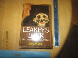 Leakey's Luck : The Life of Louis Leakey, 1903-72 by Sonia Cole (1975, Hardcover - Picture 1 of 9