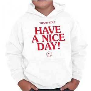 Thank You Have A Nice Day Happy Face Smile Youth Hooded Sweatshirt Boy or Girl - Picture 1 of 7