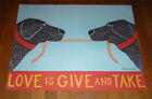 Poster Affiche Stephen HUNECK Dog Love is Give & Take -- 56 cm x 71 cm -- NEUF