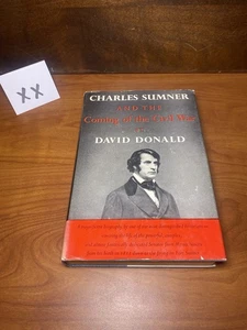 David Donald Charles Sumner And The Coming Civil War Hardcover Edition - Bild 1 von 10