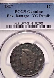 1827 Large Cent Coronet Head PCGS Genuine Env.Damage-VG Details - Picture 1 of 2