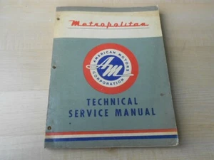1955 AMC Metropolitan 541-542 B Series Technical Service Shop Manual Original - Picture 1 of 17