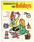 VINTAGE 1967 Handicrafts for Holidays Hardcover Book
