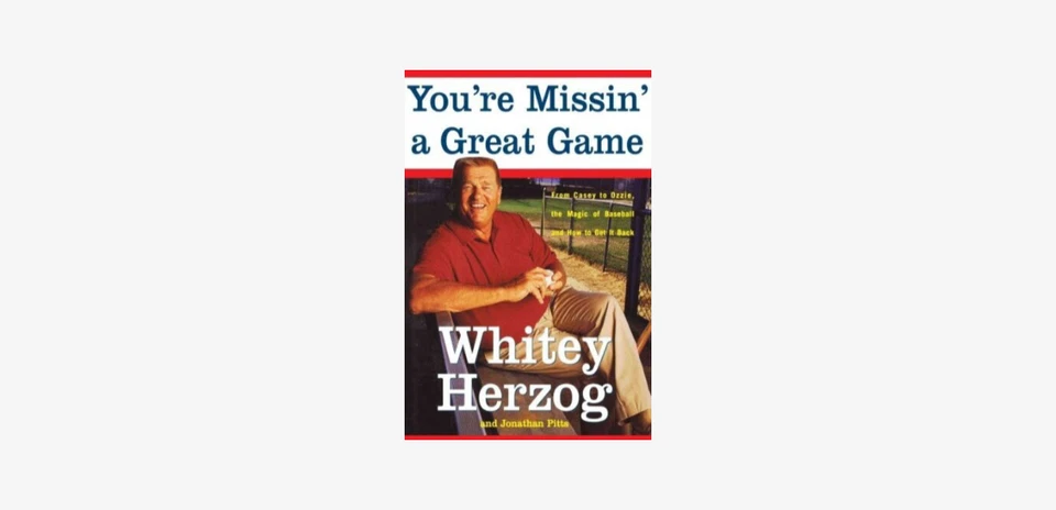 Whitey Herzog  -  You're Missin' a Great Game - Image 1 of 1
