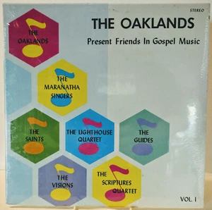 The Oaklands Present Friends In Gospel Music Vol 1 Private Xian Gospel LP SEALED - Imagen 1 de 2