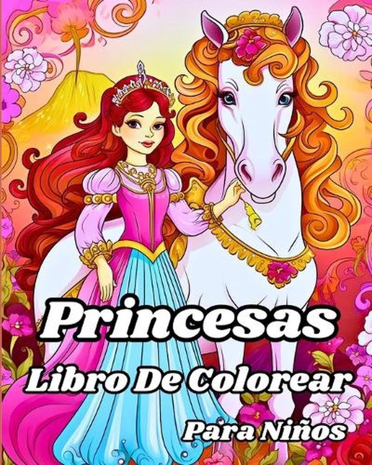 Libro de Colorear de Princesas para Nios.: Encantadoras princesas dibujadas, cas - Image 1 of 1