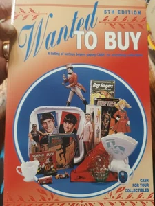 Wanted to Buy : A Listing of Serious Buyers Paying Cash for Collectibles Book - Bild 1 von 4