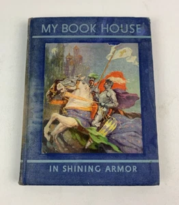 My Book House Volume 11 "In Shining Armor" Hardcover Olive Beaupre Miller - Picture 1 of 10