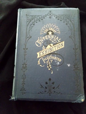 Phillip T. Sandhurst, et.al. The Great Centennial Exhibition...[1876] Foto 1 de 4