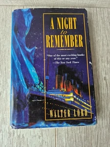 A NIGHT TO REMEMBER 1955 Walter Lord HC/DJ Book HOLT Titanic Story - Picture 1 of 10