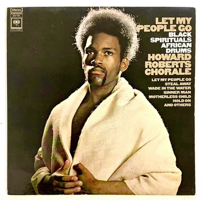Howard Roberts Chorale (EX) LET MY PEOPLE GO 1968 LP 12” SPIRITUALS 2 Eye Vinyl - Image 1 of 4